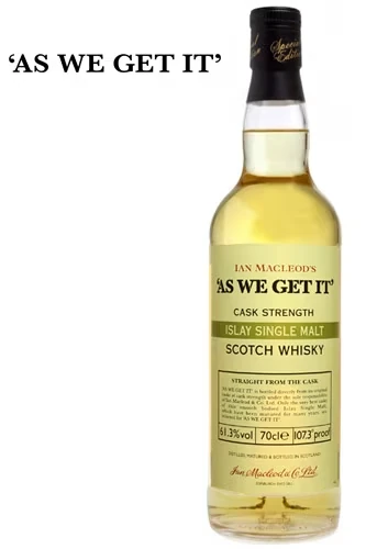 AS WE GET IT Ian Macleods Islay Cask Strenght