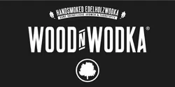 WOOD N WODKA