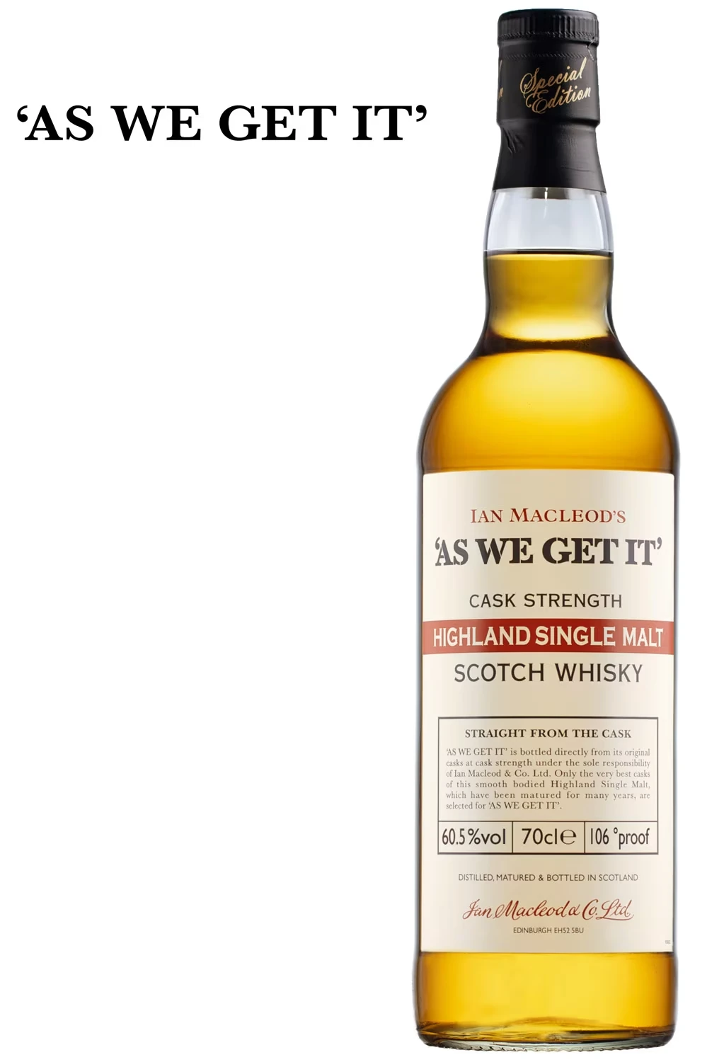 AS WE GET IT Highland Single Malt Whisky