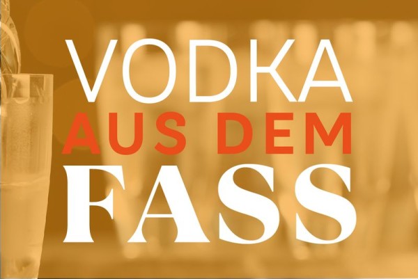 VodkaFass